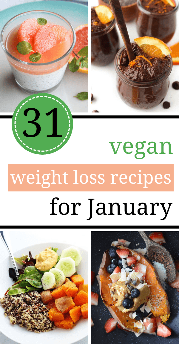 31 Vegan Clean Eating Weight Loss Recipes For January The Green Loot