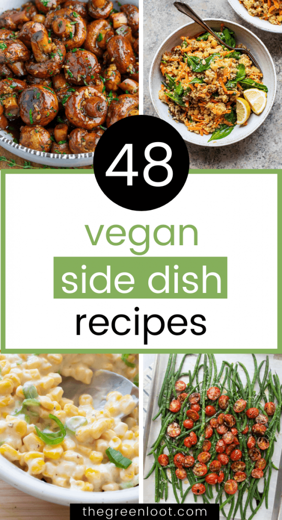 48 Tasty Vegan Side Dish Recipes for Every Occasion | The Green Loot