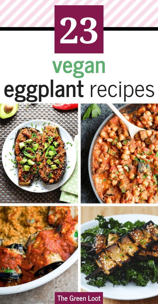  A roundup of easy Vegan Eggplant Recipes (or aubergine), that are plant-based and gluten-free, so you can eat all you want! | The Green Loot #vegan #veganrecipes