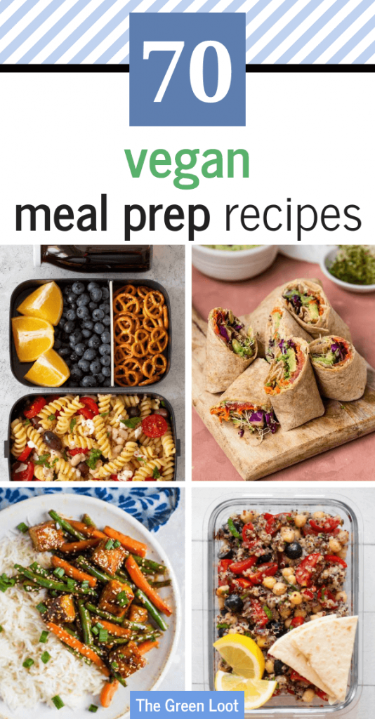 70 Vegan Meal Prep Recipes For Lunch Breakfast And Snack The Green Loot