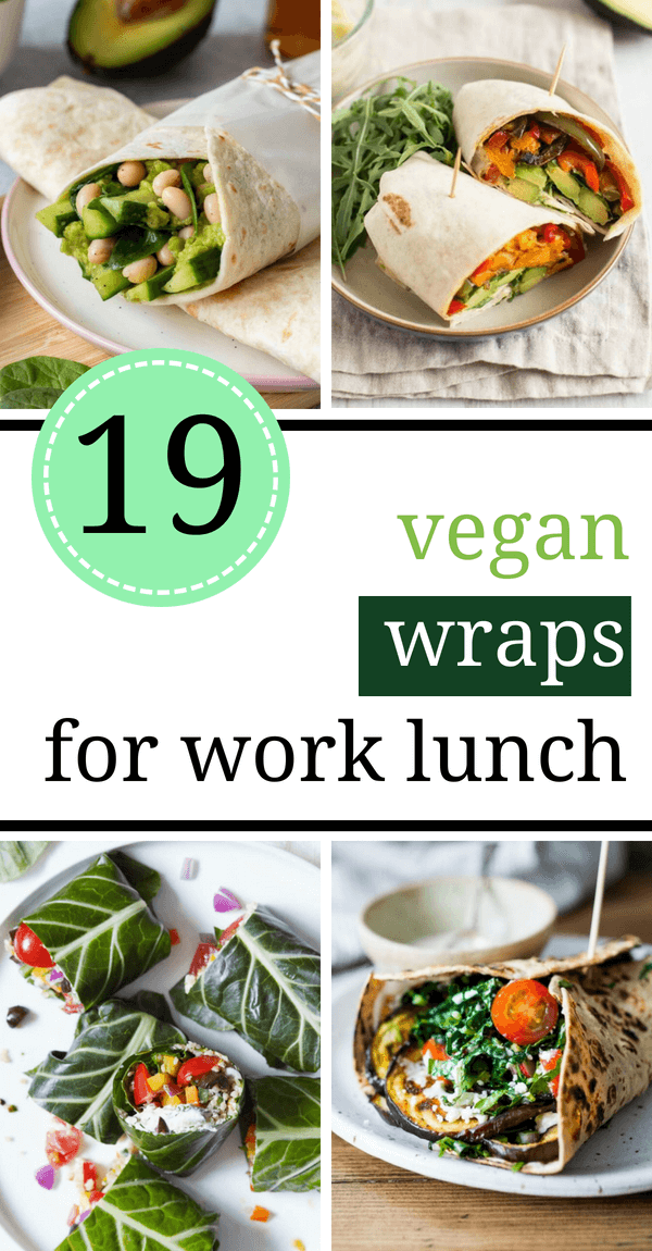 19 Healthy Vegan Wraps for Work Lunch (Easy Ideas)  The 