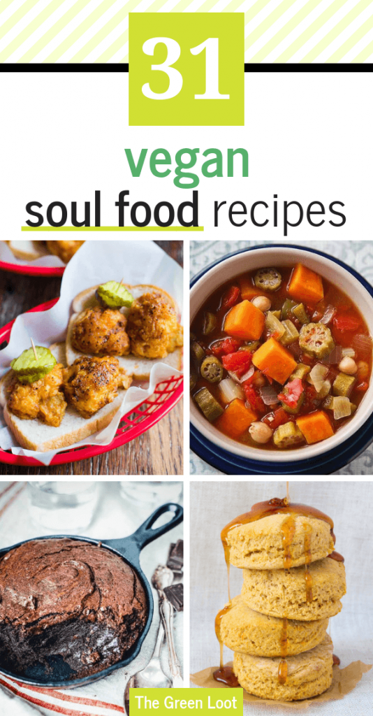 The 31 Best Vegan Soul Food Recipes on the Internet | The Green Loot