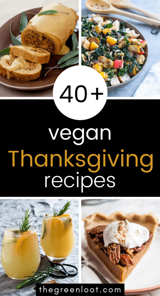 The 40+ Best Vegan Thanksgiving Recipes for 2022 | The Green Loot